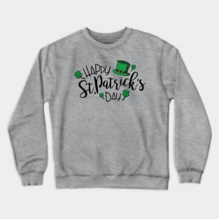 HAPPY ST PATRICKS DAY Crewneck Sweatshirt